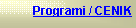 Text Box: Programi / CENIK 